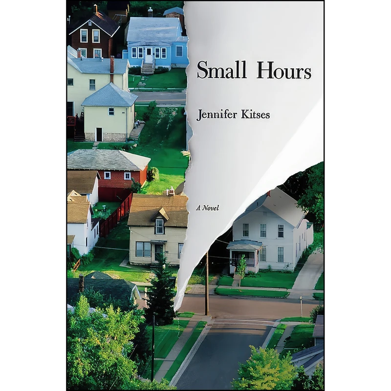 کتاب Small Hours اثر Jennifer Kitses انتشارات Grand Central Publishing