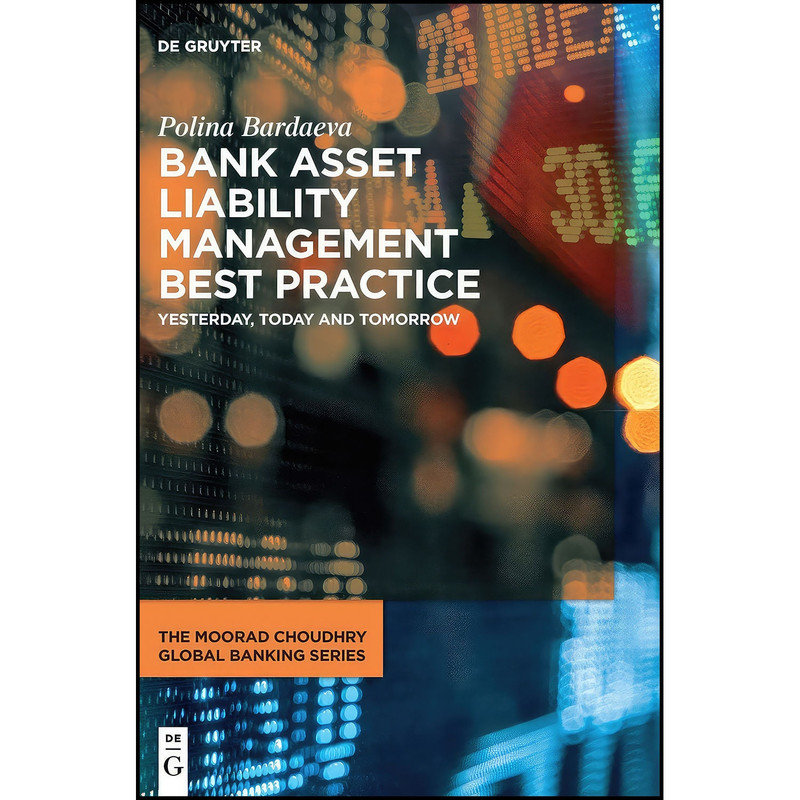 کتاب Bank Asset Liability Management Best Practice اثر Polina Bardaeva انتشارات De Gruyter