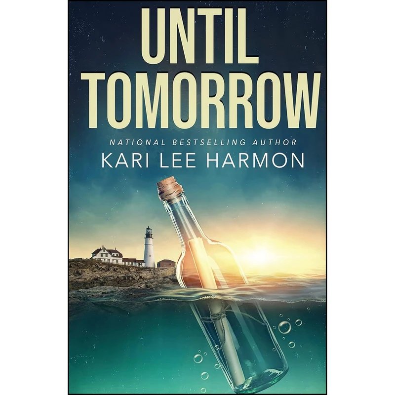 کتاب Until Tomorrow اثر Kari Lee Harmon انتشارات Oliver-Heber Books