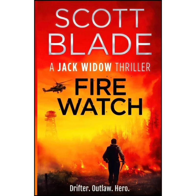 کتاب Fire Watch  اثر Scott Blade انتشارات تازه ها