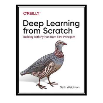 قیمت و خرید کتاب Deep Learning from Scratch اثر Seth Weidman انتشارات ...