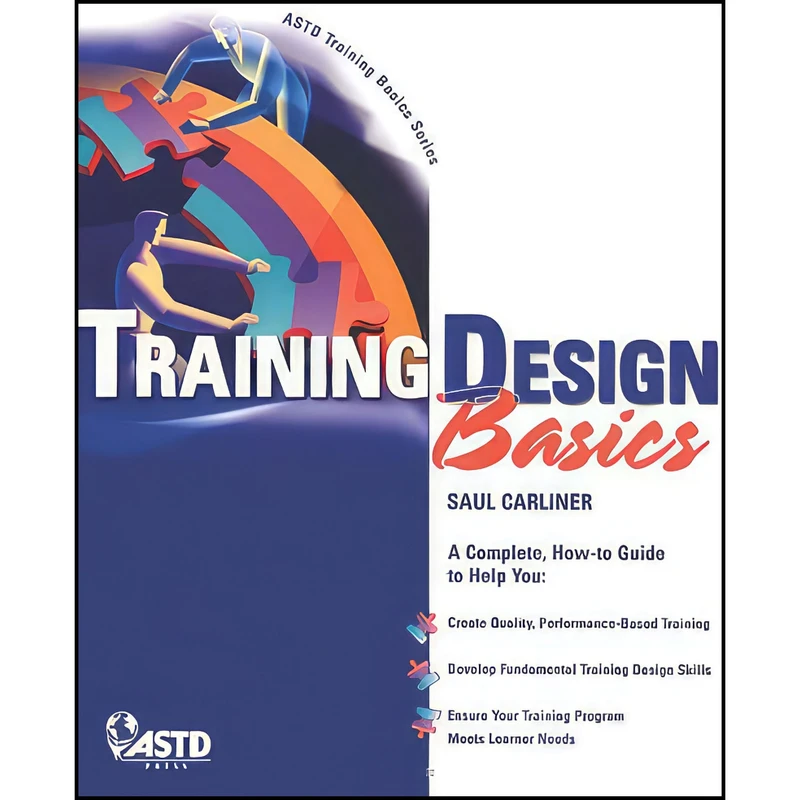 کتاب Training Design Basics اثر Saul Carliner انتشارات Association for Talent Development