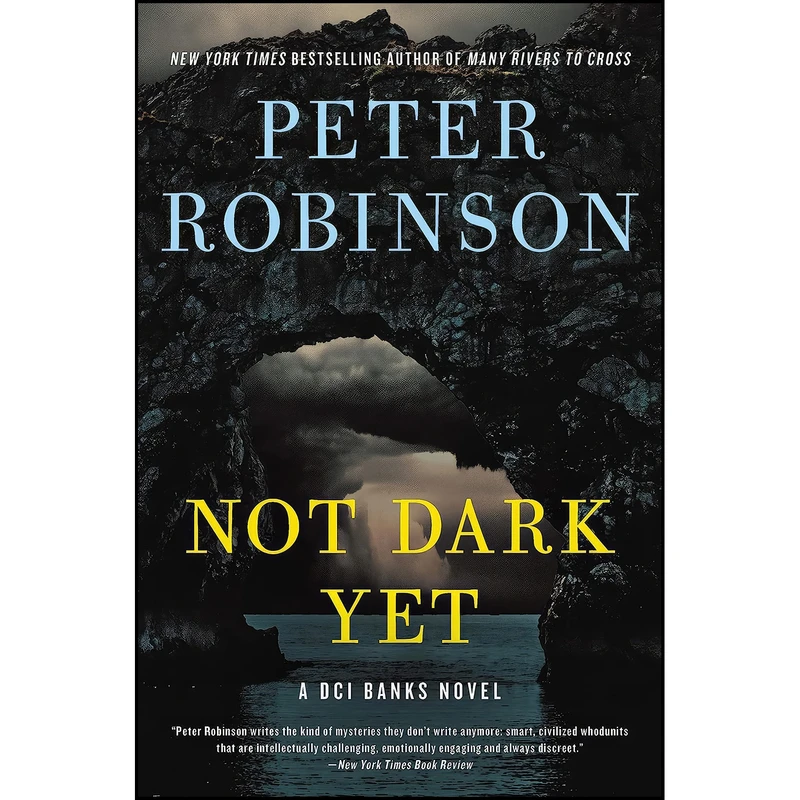 کتاب Not Dark Yet اثر Peter Robinson انتشارات William Morrow