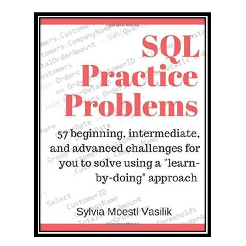 کتاب SQL Practice Problems اثر Randall Hyde انتشارات مؤلفین طلایی
