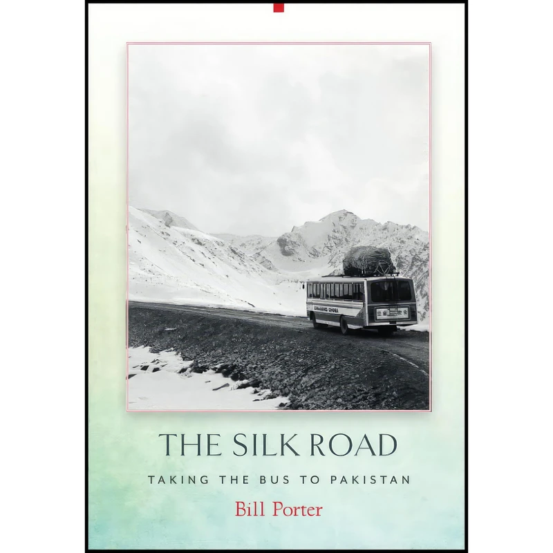 کتاب The Silk Road اثر Bill Porter انتشارات Counterpoint