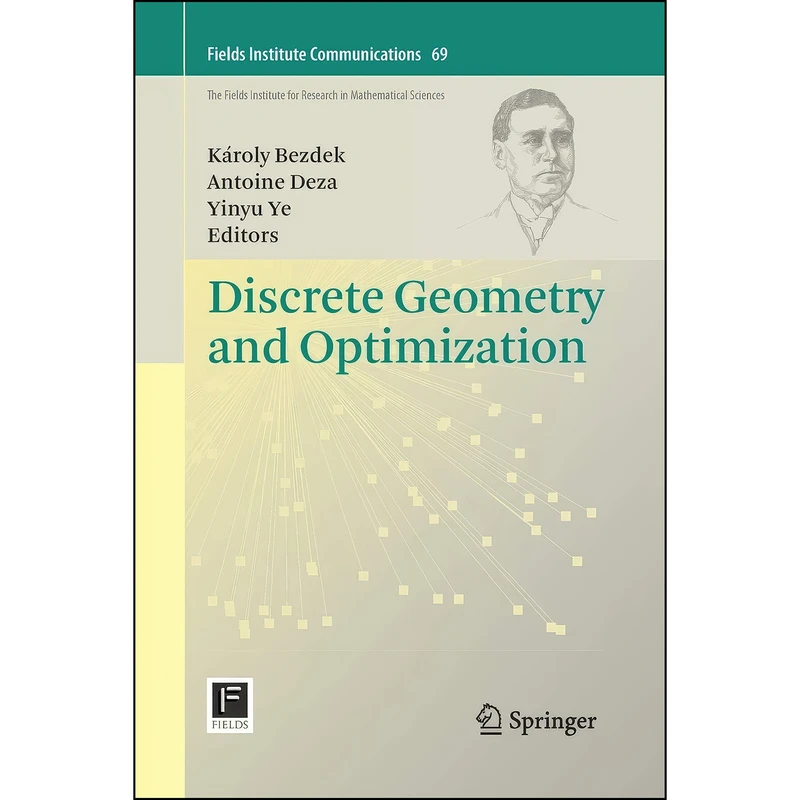 کتاب Discrete Geometry and Optimization  اثر جمعي از نويسندگان انتشارات Springer