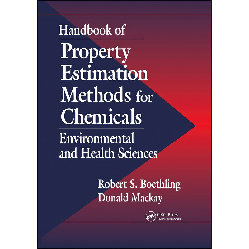 کتاب Handbook of Property Estimation Methods for Chemicals اثر جمعي از نويسندگان انتشارات تازه ها