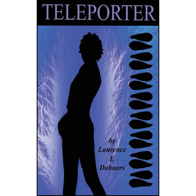 کتاب Teleporter  اثر Laurence Dahners انتشارات تازه ها