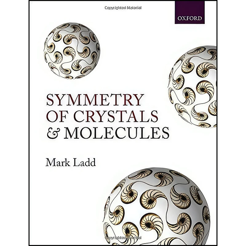 کتاب Symmetry of Crystals and Molecules اثر Mark Ladd انتشارات Oxford University Press
