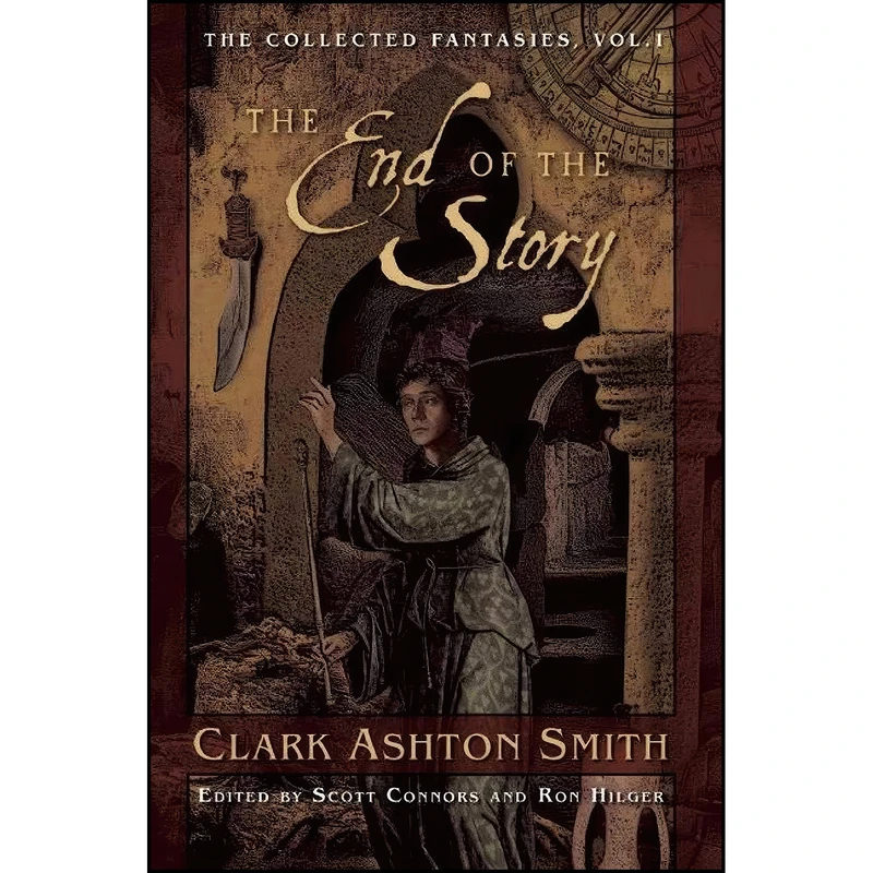 کتاب The End of the Story اثر Clark Ashton Smith انتشارات Night Shade