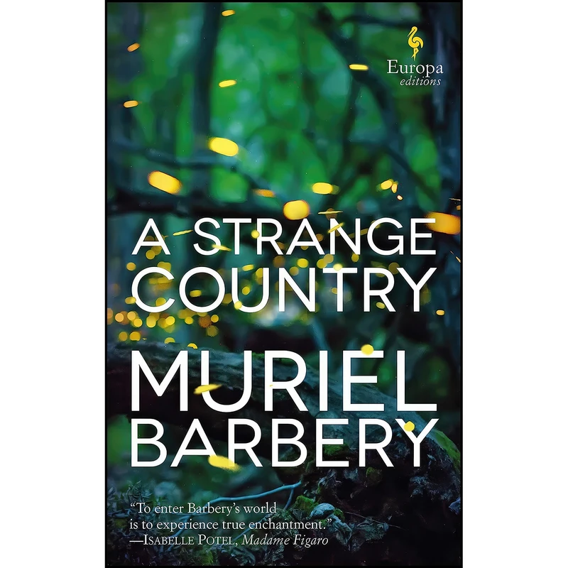 کتاب A Strange Country اثر Muriel Barbery and Alison Anderson انتشارات Europa Editions