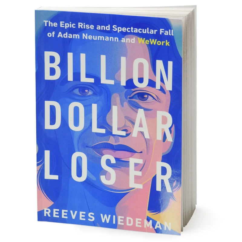 کتاب Billion Dollar Loser اثر Reeves Wiedeman انتشارات Hachette Digital, Inc.