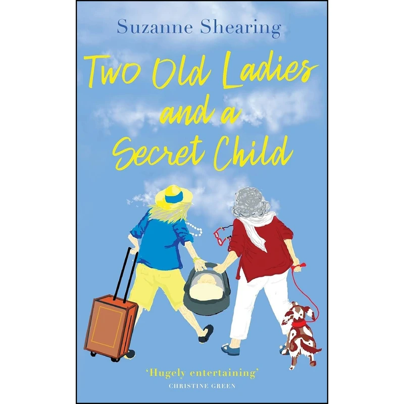 کتاب Two Old Ladies and a Secret Child اثر Suzanne Shearing انتشارات Grosvenor House Publishing Limited