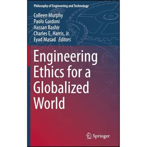 کتاب Engineering Ethics for a Globalized World  اثر جمعی از نویسندگان انتشارات Springer