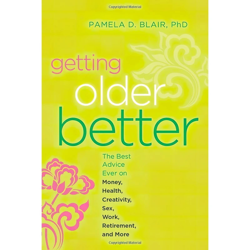 کتاب Getting Older Better اثر Pamela D. Blair انتشارات Hampton Roads Publishing
