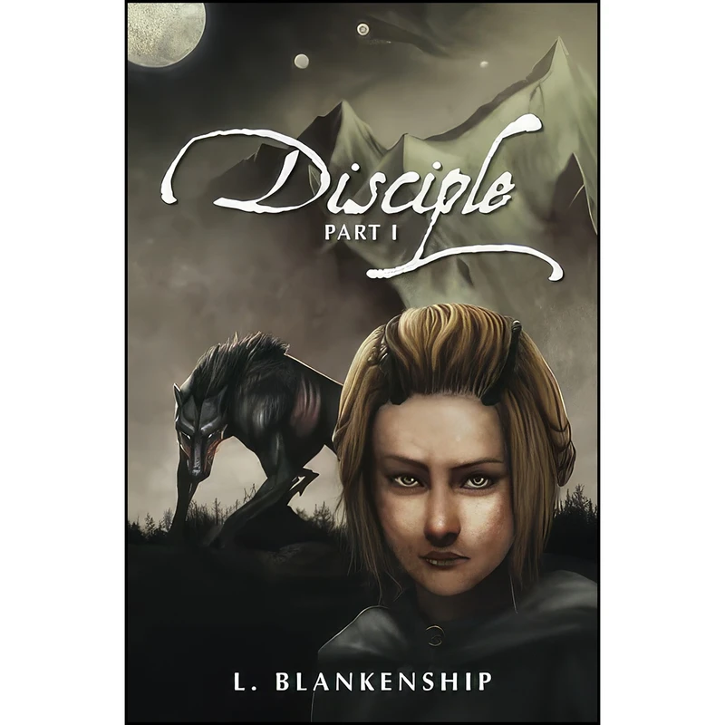 کتاب Disciple, Part I اثر L. Blankenship انتشارات تازه ها