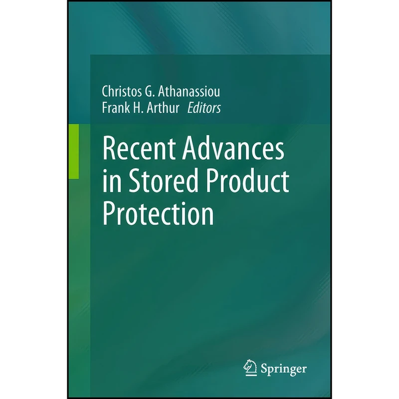 کتاب Recent Advances in Stored Product Protection اثر جمعي از نويسندگان انتشارات Springer
