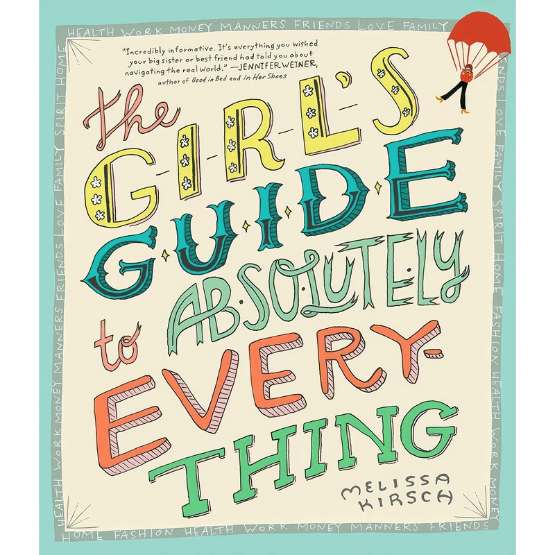 کتاب The Girls Guide to Absolutely Everything اثر Melissa Kirsch انتشارات Workman Publishing Company