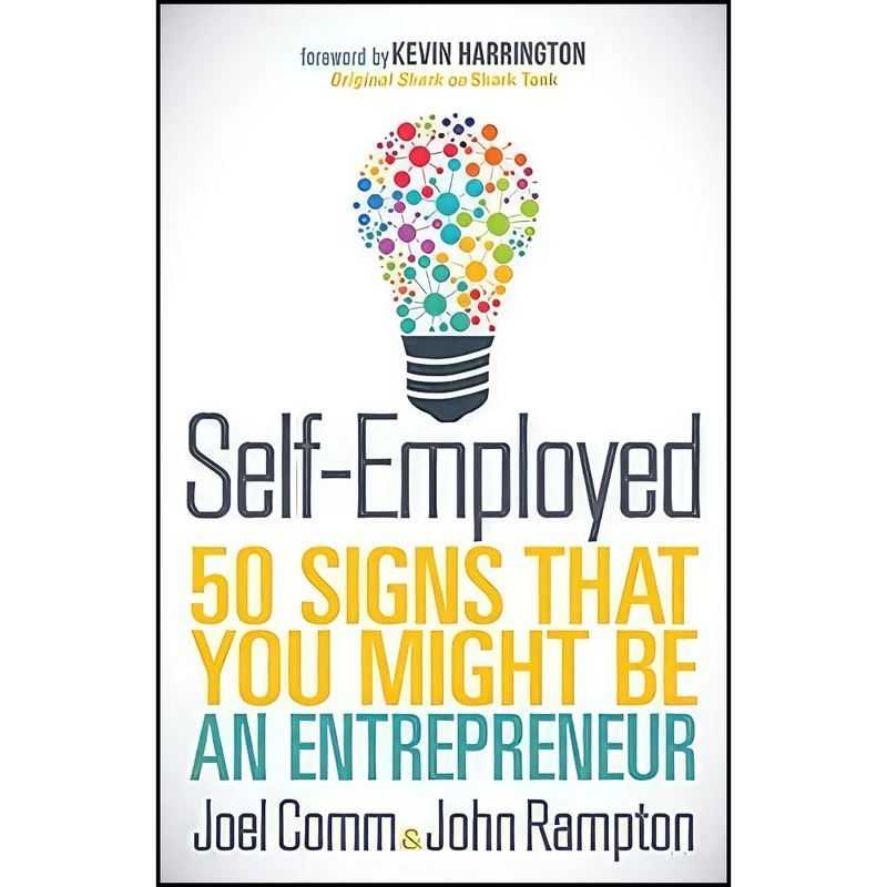 کتاب Self-Employed اثر Joel Comm and John Rampton انتشارات Morgan James Publishing