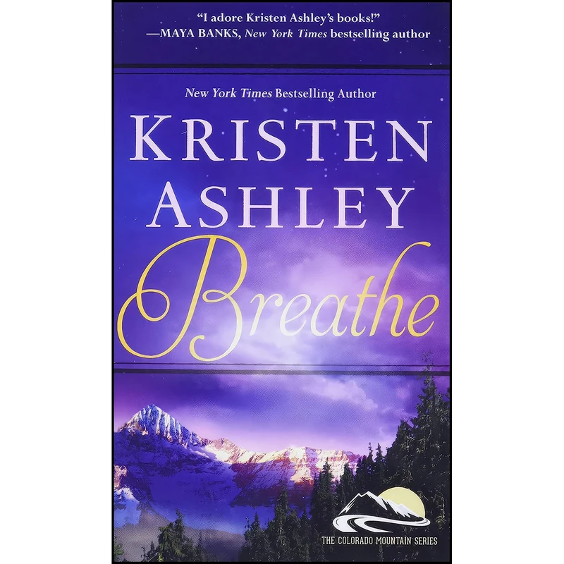 کتاب Breathe اثر Kristen Ashley انتشارات Forever