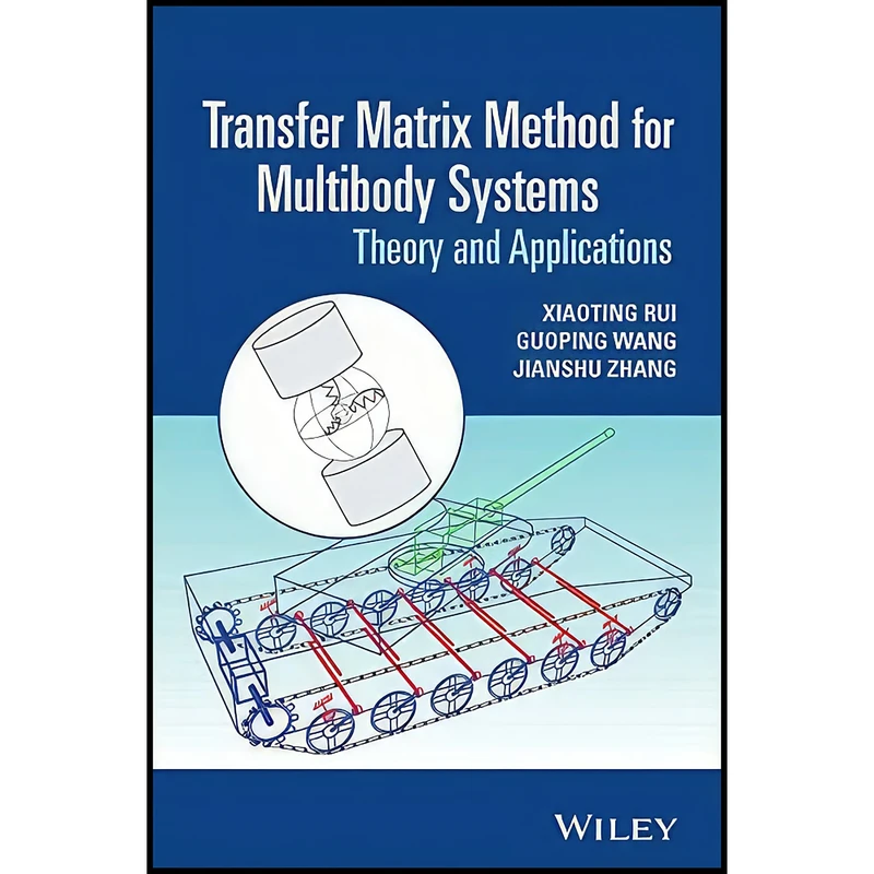 کتاب Transfer Matrix Method for Multibody Systems اثر جمعي از نويسندگان انتشارات Wiley