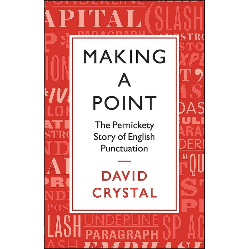کتاب Making a Point اثر David Crystal انتشارات St. Martin's Press