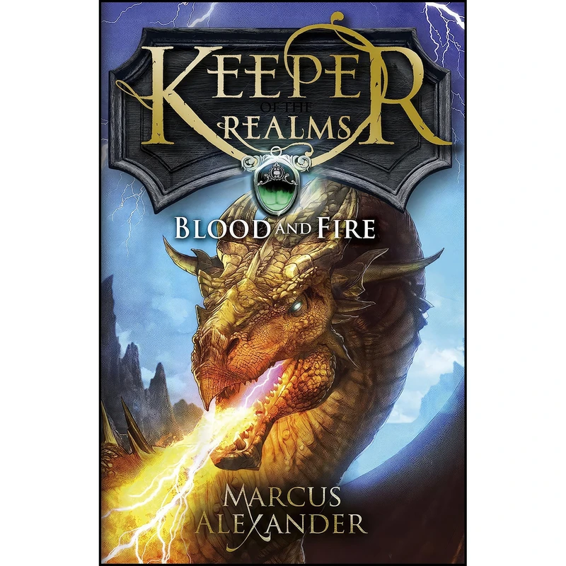 کتاب Keeper of the Realms Blood and Fire Book 3 اثر Marcus Alexander انتشارات Puffin