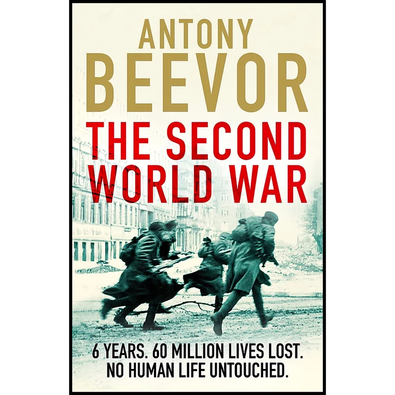 کتاب The Second World War اثر Antony Beevor انتشارات Orion Publishing Co