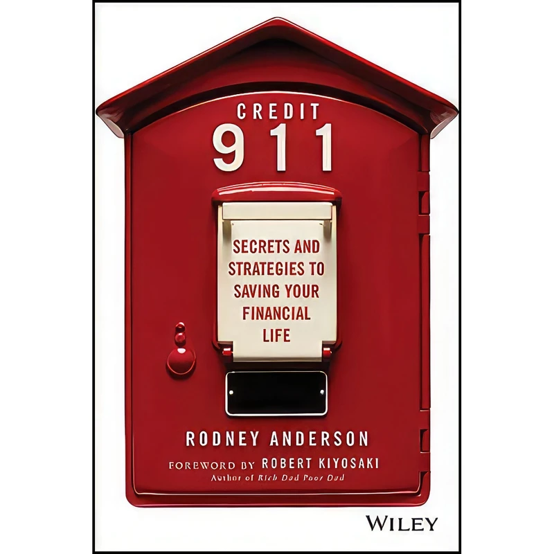کتاب Credit 911 اثر Rodney Anderson and Robert Kiyosaki انتشارات Wiley