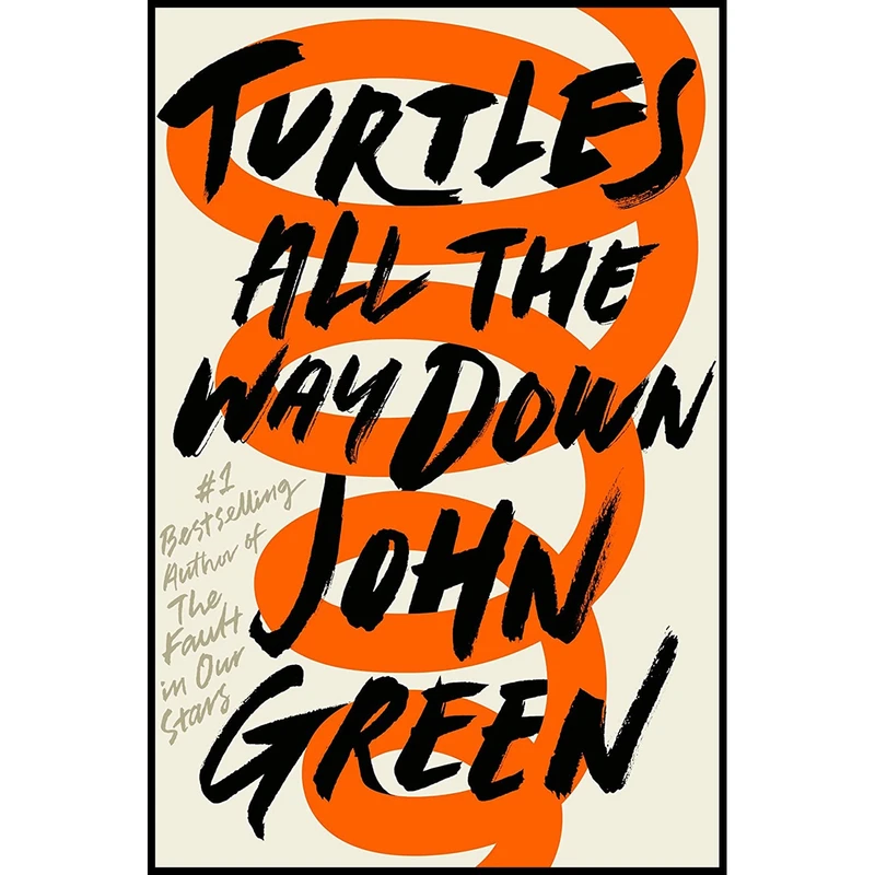 کتاب TURTLES ALL THE WAY DOWN اثر John Green انتشارات PENGUIN