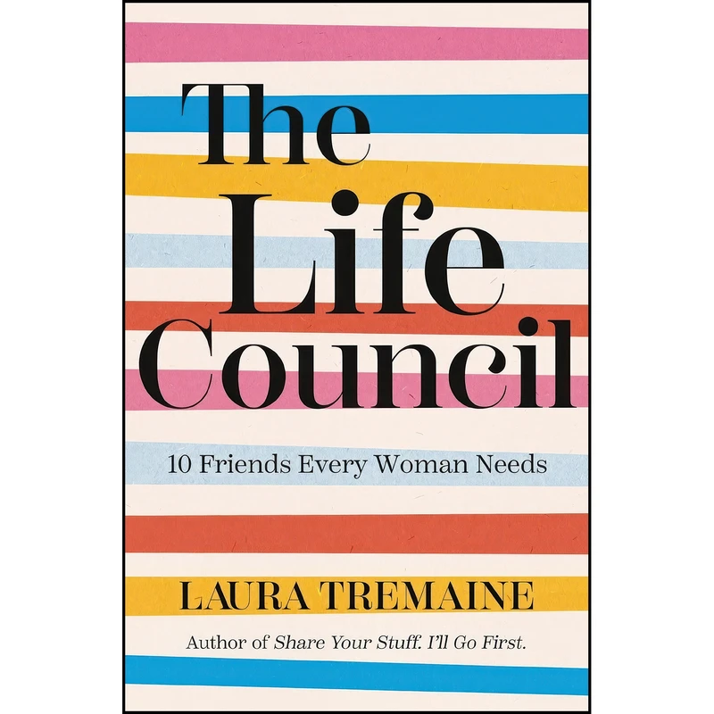 کتاب The Life Council اثر Laura Tremaine انتشارات Zondervan