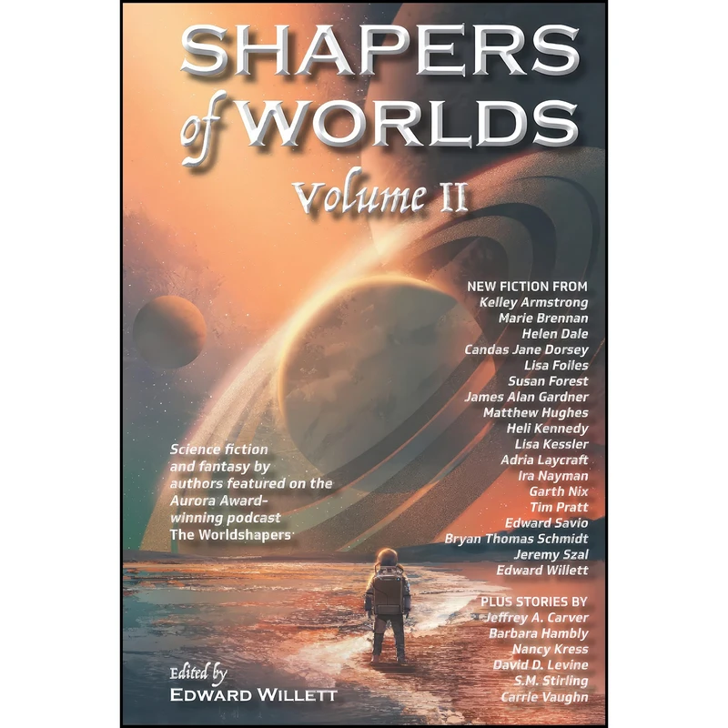 کتاب Shapers of Worlds Volume II اثر جمعي از نويسندگان انتشارات تازه ها