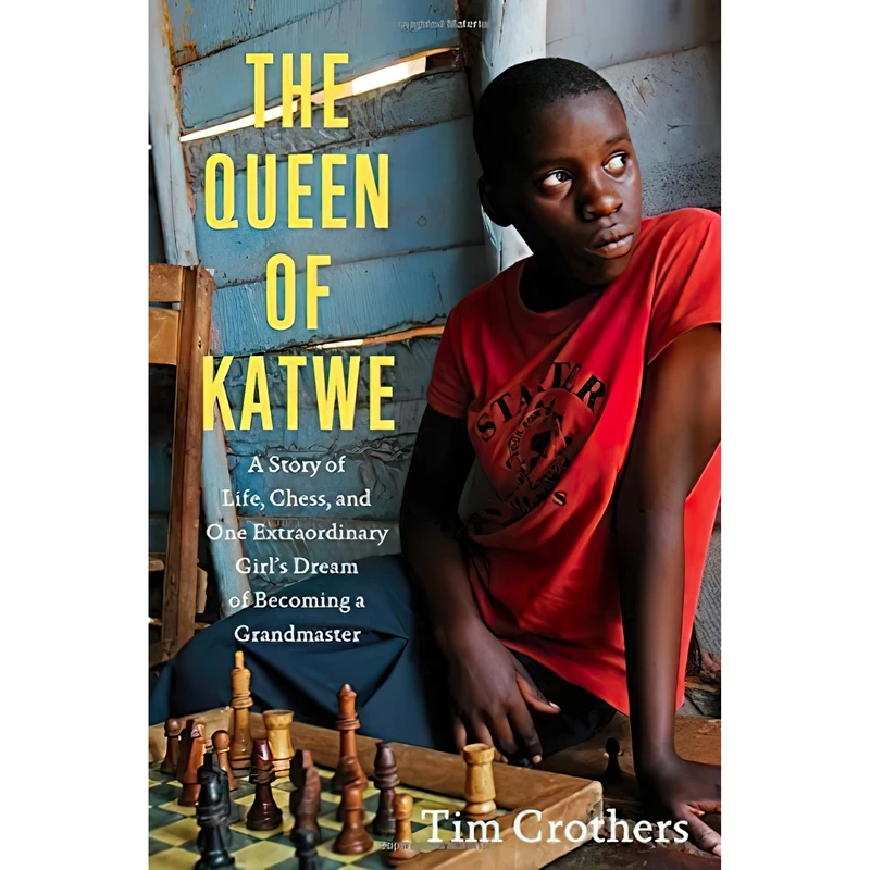 کتاب The Queen of Katwe اثر Tim Crothers انتشارات Scribner