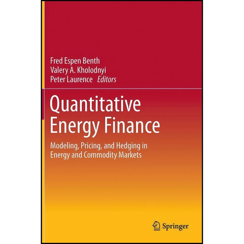 کتاب Quantitative Energy Finance اثر جمعي از نويسندگان انتشارات Springer