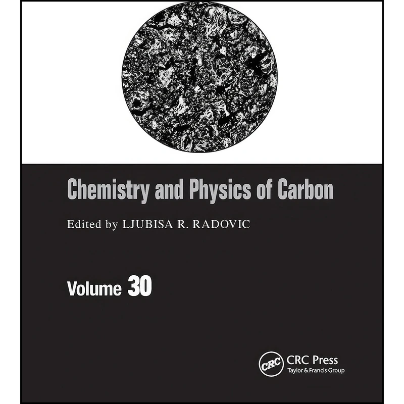 کتاب Chemistry & Physics of Carbon  اثر Ljubisa R. Radovic انتشارات تازه ها