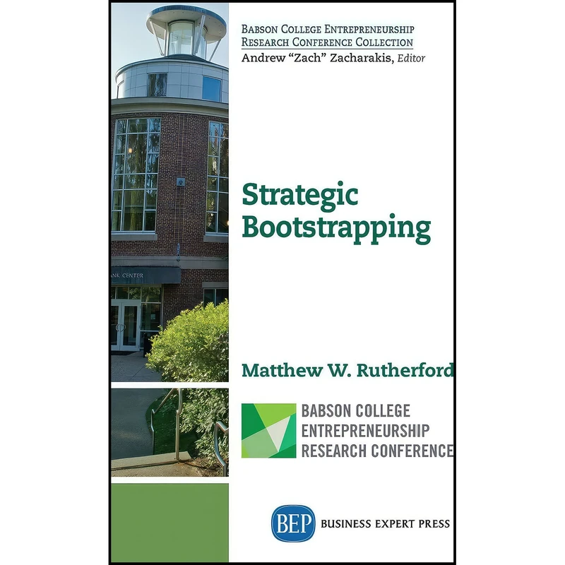 کتاب Strategic Bootstrapping اثر Matthew W. Rutherford انتشارات Business Expert Press