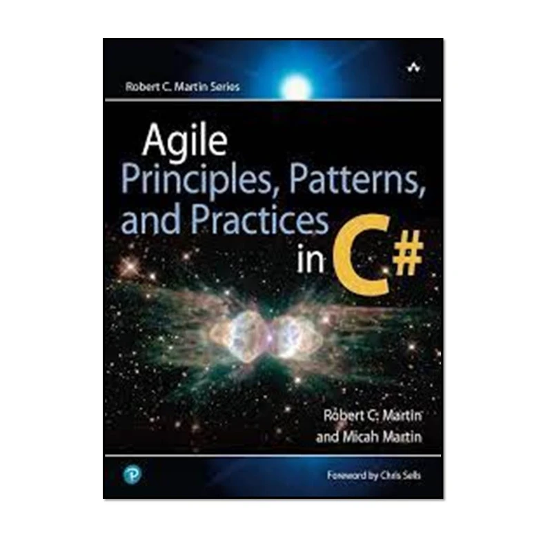 کتاب Agile Principles Patterns, and Practices in C#  اثر Robert Martin and Micah Martin انتشارات مؤلفین طلایی 