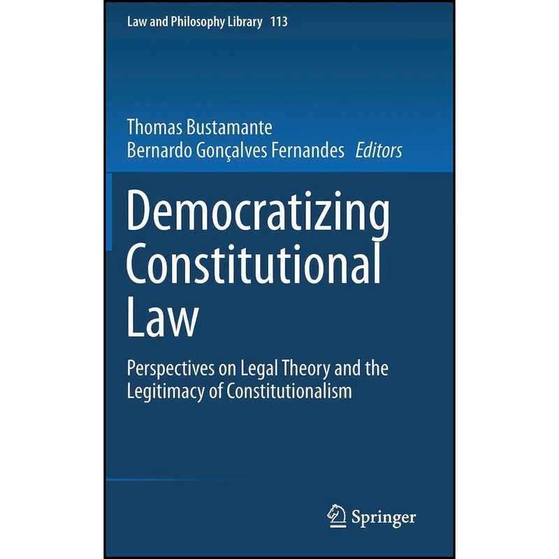 کتاب Democratizing Constitutional Law اثر جمعي از نويسندگان انتشارات Springer