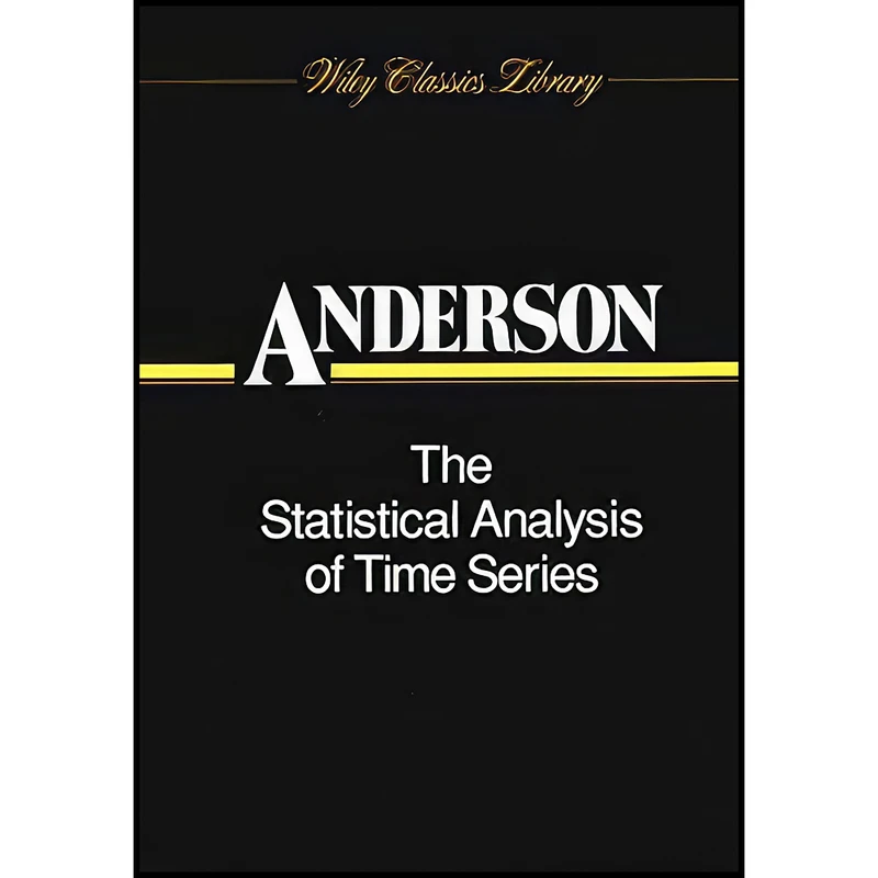 کتاب The Statistical Analysis of Time Series اثر جمعي از نويسندگان انتشارات Wiley-Interscience
