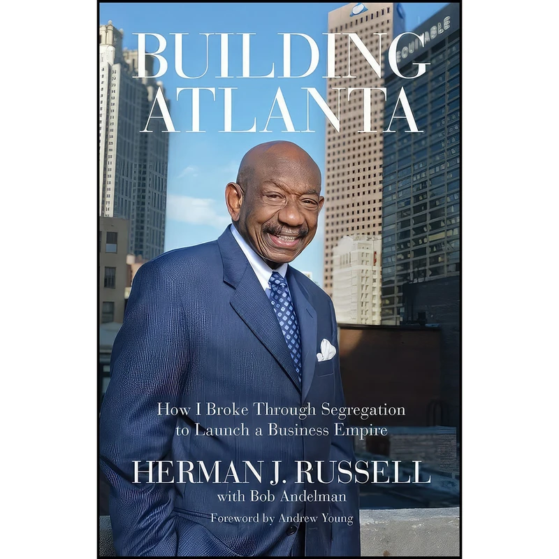 کتاب Building Atlanta اثر جمعي از نويسندگان انتشارات Chicago Review Press