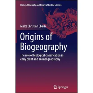کتاب Origins of Biogeography اثر Malte C. Ebach انتشارات Springer