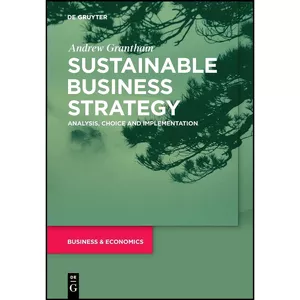 کتاب Sustainable Business Strategy اثر Andrew Grantham انتشارات De Gruyter