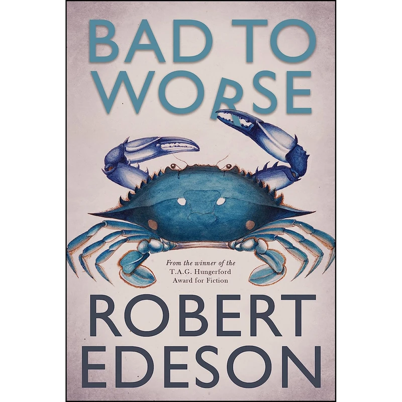 کتاب Bad to Worse اثر Robert Edeson انتشارات Fremantle Press