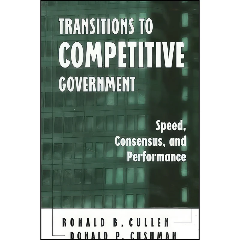 کتاب Transitions to Competitive Government اثر جمعي از نويسندگان انتشارات SUNY Press