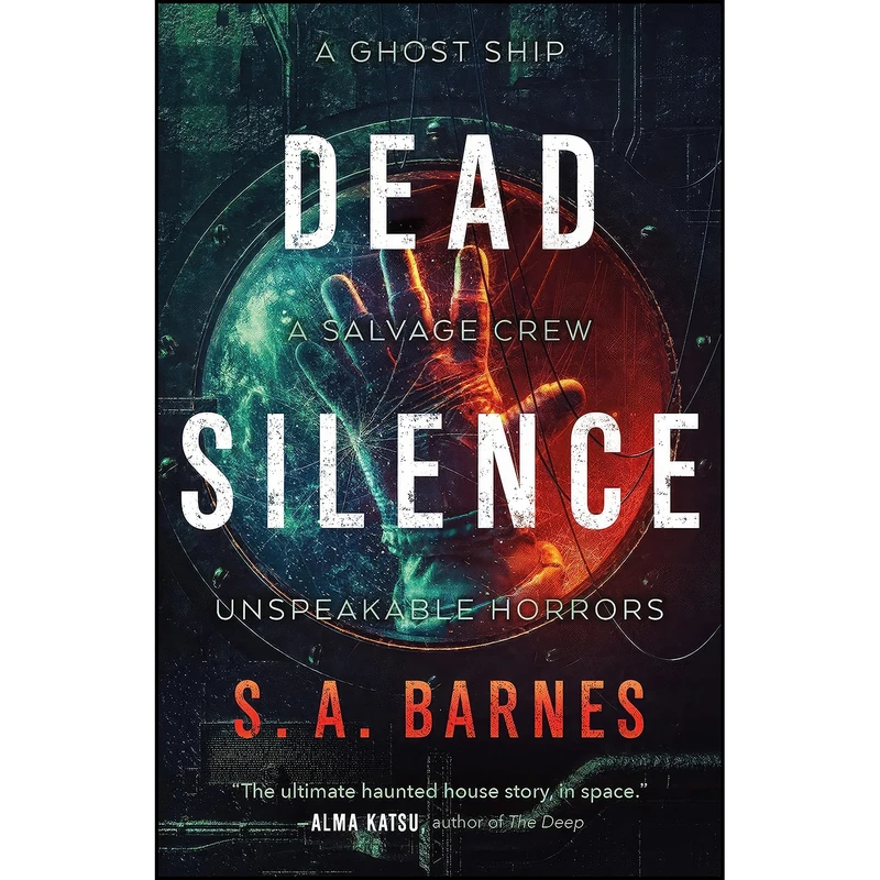 کتاب Dead Silence اثر S.A. Barnes انتشارات Tor Nightfire