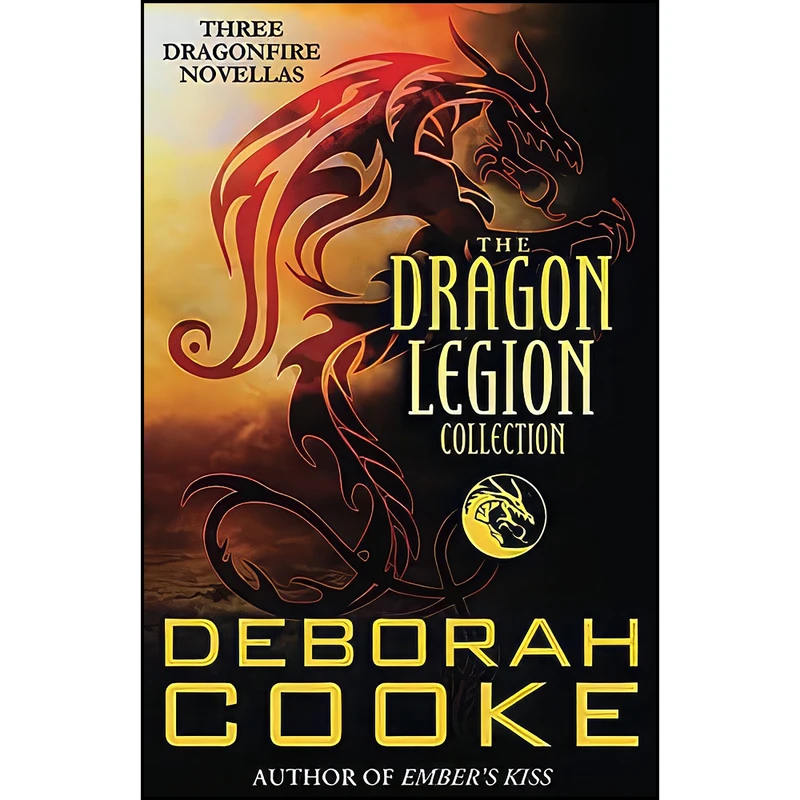 کتاب The Dragon Legion Collection  اثر Deborah Cooke انتشارات تازه ها