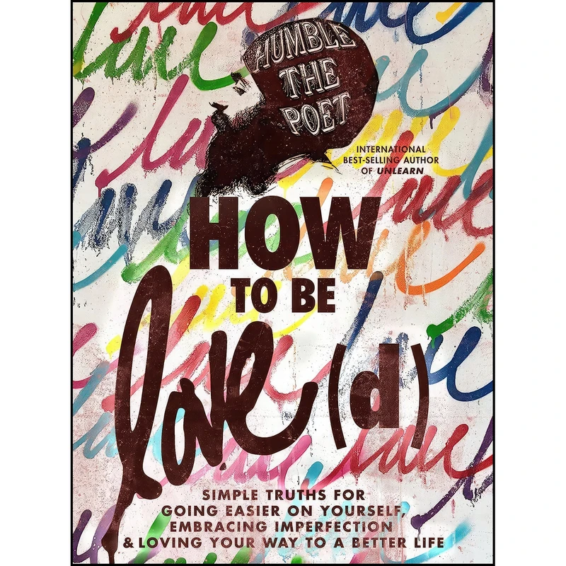کتاب How to Be Love اثر Humble the Poet انتشارات Hay House Inc