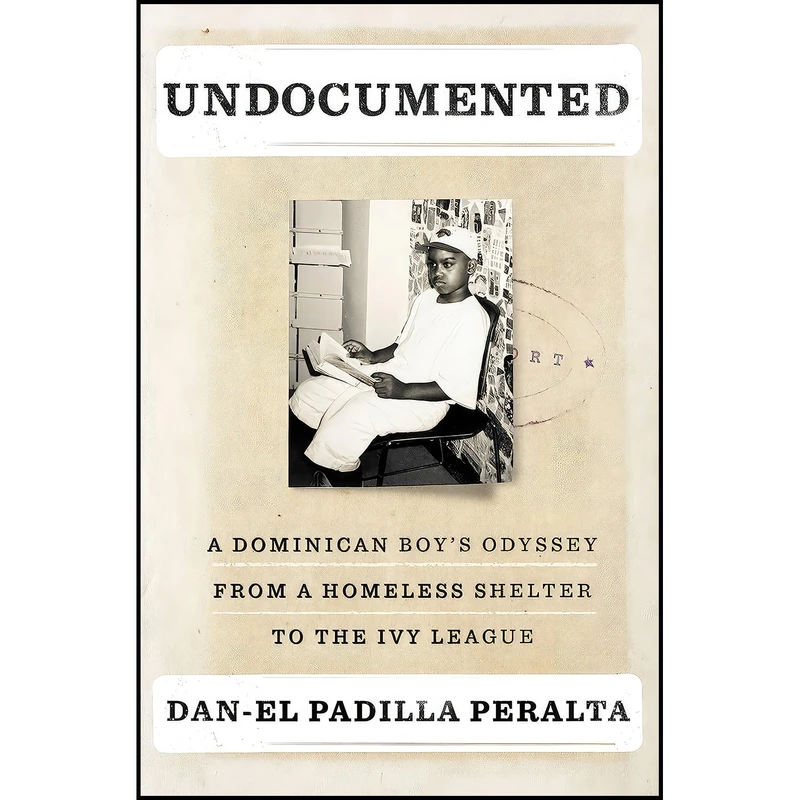 کتاب Undocumented اثر Dan-el Padilla Peralta انتشارات Penguin Press