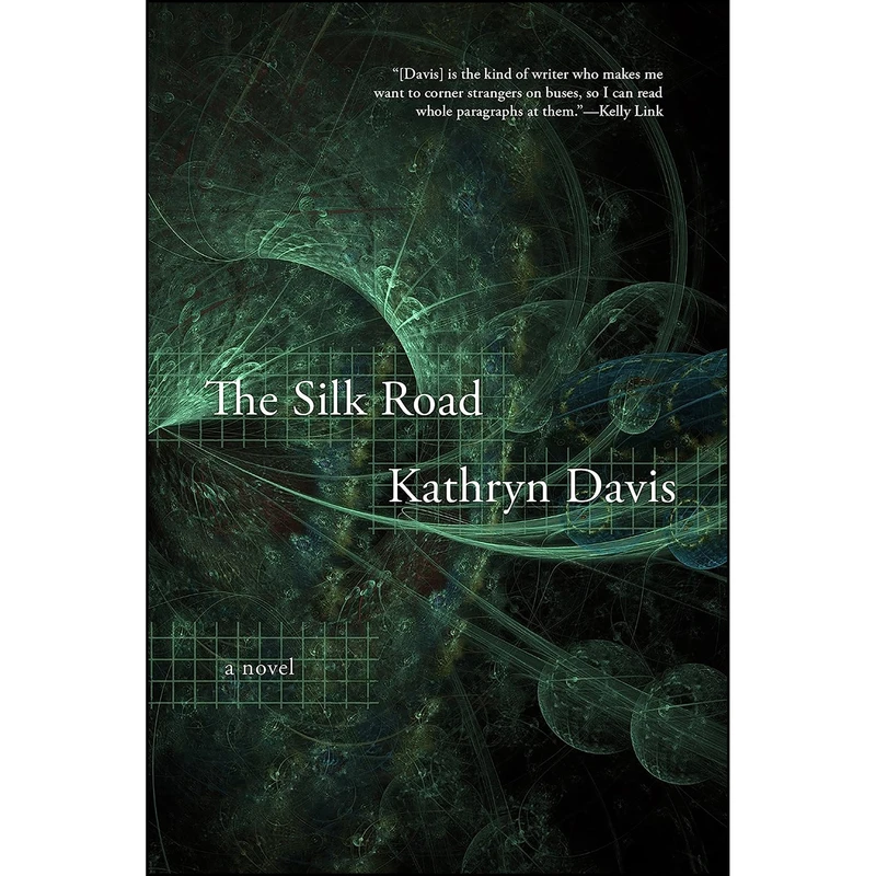 کتاب The Silk Road اثر Kathryn Davis انتشارات Graywolf Press