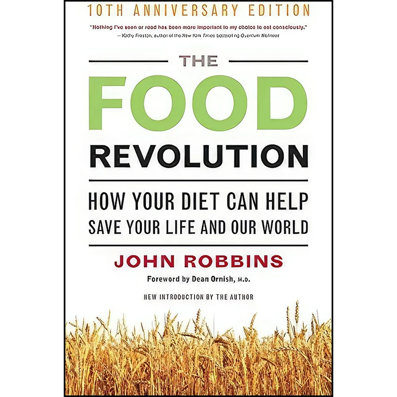 کتاب The Food Revolution اثر John Robbins and Dean Ornish انتشارات Conari Press
